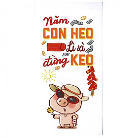 Xấp Bao Lì Xì Lì Xì Đừng Keo (10 Cái / Xấp)