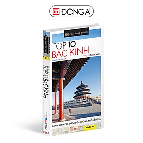 Cẩm Nang Du Lịch - Top 10 Bắc Kinh