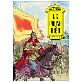 Truyện Tranh Lịch Sử Việt Nam - Lê Phụng Hiểu - Chuyện Thác Đao Điền