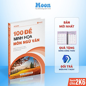 Bộ 100 đề minh họa Văn học luyện thi THPT QG Moonbook | Sách ID Moonbook