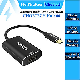 Hình ảnh Đầu chuyển adapter USB 3.1 Type-C ra HDMI chuẩn 4K@60HZ hiệu CHOETECH hUB-H06 cho điện thoại Macbook Laptop  - Hàng chính hãng