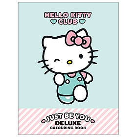 Hello Kitty Just Be You Deluxe Colouring Book