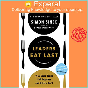 Hình ảnh Sách - Leaders Eat Last : Why Some Teams Pull Together and Others Don't by Simon Sinek (US edition, paperback)