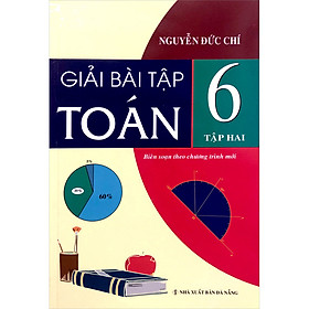 Giải Bài Tập Toán Lớp 6 - Tập 2 (Biên Soạn Theo Chương Trình Mới)