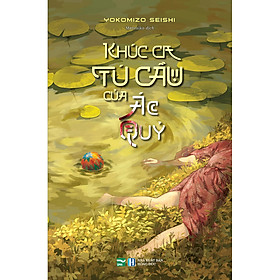 [Download Sách] Khúc Ca Tú Cầu Của Ác Quỷ