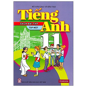 Tiếng Anh 11 - Tập 1 - Sách Bài Tập (2021)