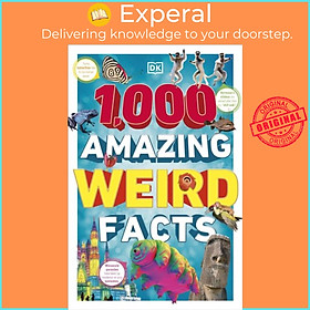 Sách - 1,000 Amazing Weird Facts by DK (UK edition, paperback)