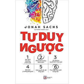 Tư Duy Ngược (Tác giả: Jonah Sachs) - 1980