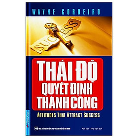 Hình ảnh Thái Độ Quyết Định Thành Công - Tái Bản 2021