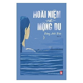 Download sách Hoài Niệm Và Mộng Du