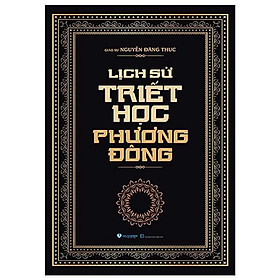 Lịch Sử Triết Học Phương Đông - Tái Bản - Vanlangbook