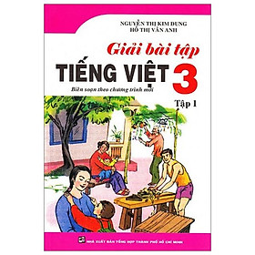 Giải Bài Tập Tiếng Việt 3 - Tập 1 (2020)
