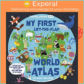 Sách - Lonely Planet Kids My First Lift-the-Flap World Atlas by Liz Kay (UK edition, hardcover)
