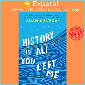 Hình ảnh sách Sách - History Is All You Left Me : The much-loved hit from the author of No.1 b by Adam Silvera (UK edition, paperback)