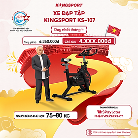 Xe đạp tập KINGSPORT KS-107 khung sườn chắc chắn, chuyển động êm ái, kháng lực mạnh mẽ, cân nặng phù hợp từ dưới 75-80kg