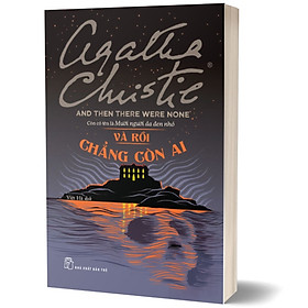 Hình ảnh Sách - Và Rồi Chẳng Còn Ai ( Agatha Christie - trẻ)