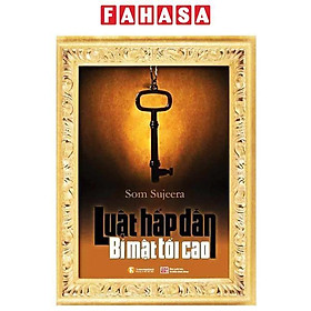 Luật Hấp Dẫn - Bí Mật Tối Cao (Tái Bản 2024)