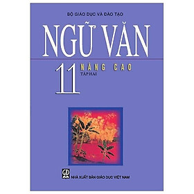Ngữ Văn 11/2 (Nâng Cao)