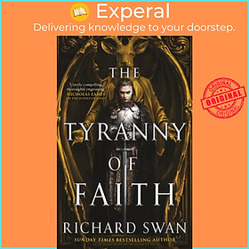 Sách - The Tyranny of Faith by Richard Swan (UK edition, paperback)