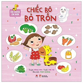Sách Câu Chuyện Lớn Khôn - Chiếc Bô Bỏ Trốn