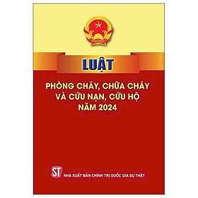 Luật Phòng Cháy, Chữa Cháy Và Cứu Nạn, Cứu Hộ Năm 2024