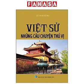 Hình ảnh Việt Sử Những Câu Chuyện Thú Vị (Tái Bản 2023)