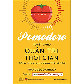 [Download Sách] Pomodoro - Tuyệt Chiêu Quản Trị Thời Gian