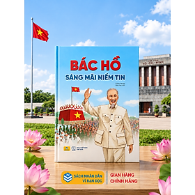 Sách - Bác Hồ Sáng Mãi Niềm Tin - ndbooks