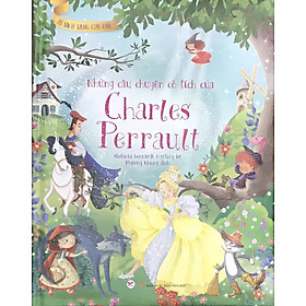 Tủ Sách Vàng Cho Con - Những Câu Chuyện Cổ Tích Của Charles Perrault