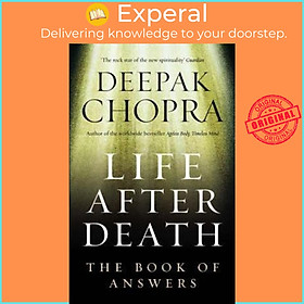 Sách - Life After Death : The Book of Answers by Dr Deepak Chopra (UK edition, paperback)