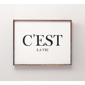 Tranh in cao cấp | Typography-C'EST LA VIE 120 , tranh canvas giá rẻ