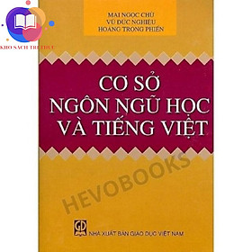Sách - Cơ Sở Ngôn Ngữ Học Và Tiếng Việt