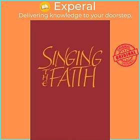 Sách - Singing the Faith by The Methodist Church (UK edition, hardcover)