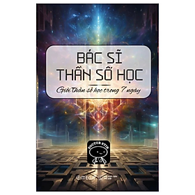 Bác Sĩ Thần Số Học - Giỏi Thần Số Học Trong 7 Ngày - Doctor Stik - Nhà xuất bản Thế Giới
