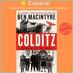 Sách - Colditz : Prisoners of the Castle by Ben MacIntyre (UK edition, hardcover)