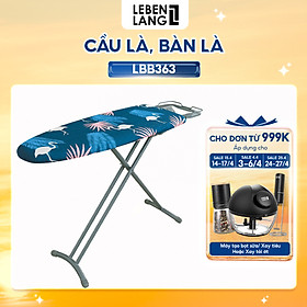 Mua Bàn để ủi  cầu là quần áo dạng đứng LEBENLANG LBB363  khung bằng thép tặng tấm lót thay thế - hàng chính hãng
