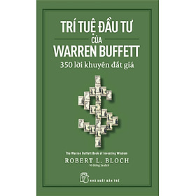 Hình ảnh Trí Tuệ Đầu Tư Của Warren Buffett: 350 Lời Khuyên Đắt Giá _TRE