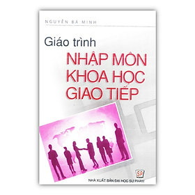 Sách Giáo trình Nhập môn khoa học giao tiếp