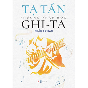 Sách Phương pháp học Ghi-ta (Phần cơ bản)