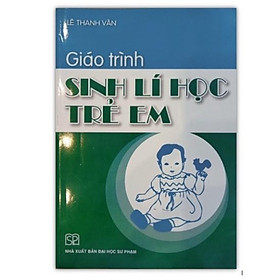 Sách - Giáo Trình Sinh Lí Học Trẻ Em