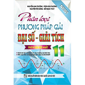 Phân Loại và Phương Pháp Giải Đại Số- Giải Tích 11 – KV