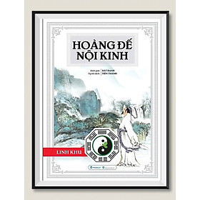 Sách Hoàng Đế Nội Kinh - Linh Khu