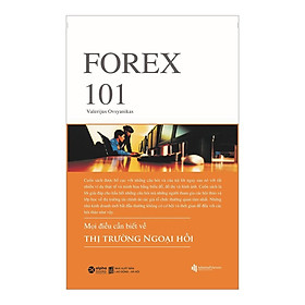 Hình ảnh Sách Forex 101 - Mọi Điều Cần Biết Về Thị Trường Ngoại Hối - Alphabooks - BẢN QUYỀN