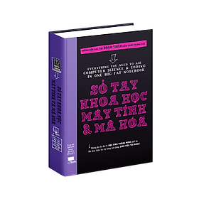 Sách Sổ Tay Khoa Học Máy Tính Và Mã Hóa ( Sách Tham Khảo THPT ) - Tổng Hợp Kiến Thức Khoa Học Máy Tính Và Lập Trình - Á Châu Books