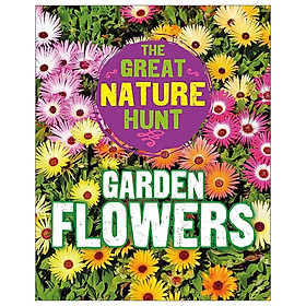 Garden Flowers (The Great Nature Hunt)