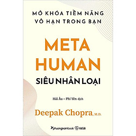 Metahuman – Siêu Nhân Loại - Mở Khóa Tiềm Năng Vô Hạn Trong Bạn