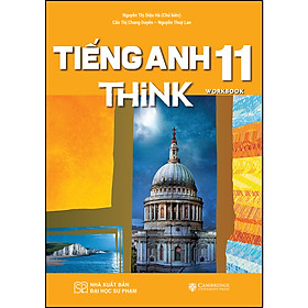 Hình ảnh Sách Giáo Khoa Tiếng Anh 11 THiNK (Workbook)