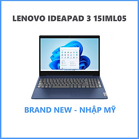 Laptop Lenovo Ideapad 3-15IML05 Core i3-10110U / RAM 8GB / SSD 256GB / 15.6 HD Touch / Win 10 - Hàng Nhập Khẩu Mỹ