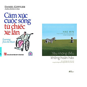 [Download Sách] Combo 2 cuốn sách: Cảm Xúc Cuộc Sống Từ Chiếc Xe Lăn + Yêu những điều không hoàn hảo