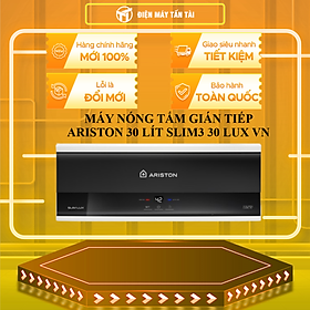 Mua MÁY NÓNG TẮM GIÁN TIẾP ARISTON 30 LÍT SLIM3 30 LUX VN - HÀNG CHÍNH HÃNG - CHỈ GIAO HCM